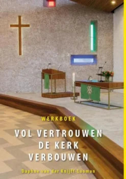 Vol vertrouwen de kerk verbouwen
