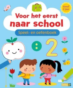 Voor het eerst naar school - Speel- en oefenboek