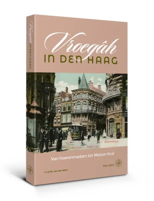 Vroegâh in den Haag