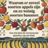 Waarom er zoveel soorten appels zijn en zo weinig soorten bananen