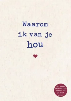 Waarom ik van je hou