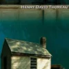 Walden - On Walden Pond - Life in the Woods - The Transcendentalist Masterpiece