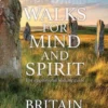 Walks for Mind and Spirit - Britain