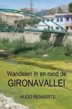 Wandelen in en rond de Gironavallei