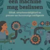 Wanneer een machine mag beslissen
