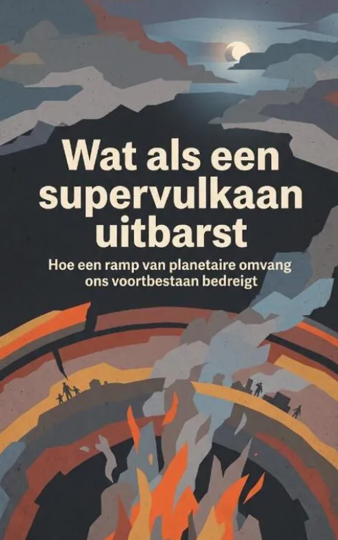 Wat als een supervulkaan uitbarst