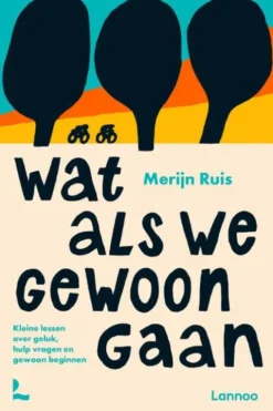 Wat als we gewoon gaan