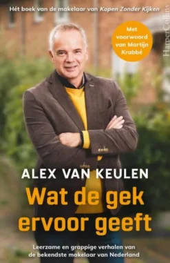 Wat de gek ervoor geeft