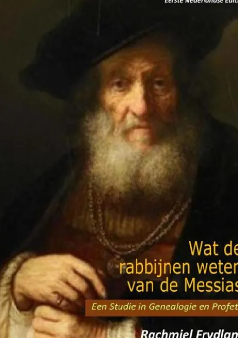 Wat De Rabbijnen Weten Van De Messias