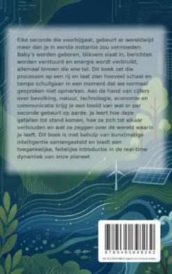 Wat er in één seconde op aarde gebeurt