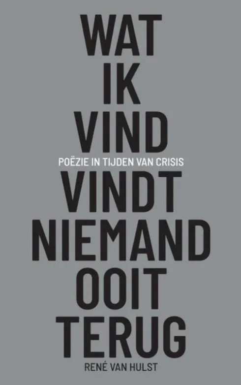 Wat ik vind, vindt niemand ooit terug