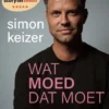 Wat moed dat moet