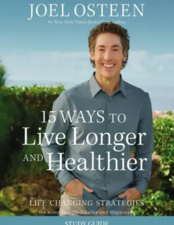 15 Ways to Live Longer and Healthier Study Guide