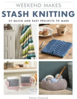 Weekend Makes: Stash Knitting