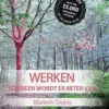 Werken iedereen wordt er beter van