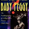 Whatever Happened to Baby Peggy?