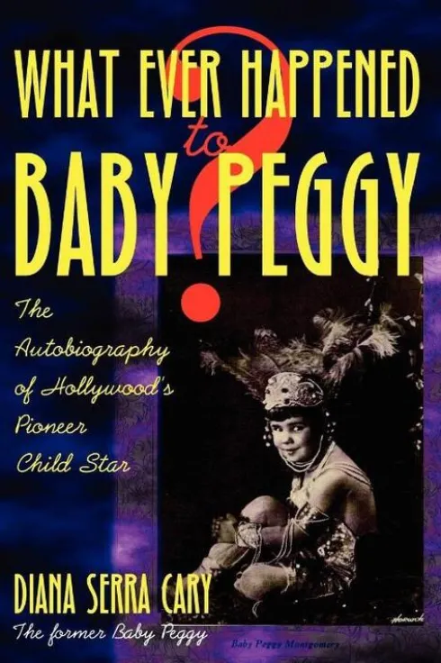 Whatever Happened to Baby Peggy?