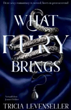 What fury brings