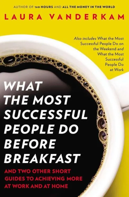 What the Most Successful People Do Before Breakfast