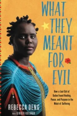 What They Meant for Evil