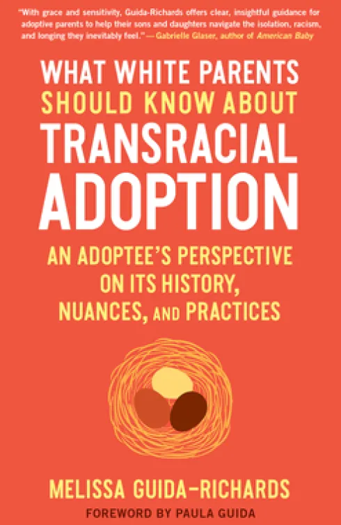 What White Parents Should Know About Transracial Adoption