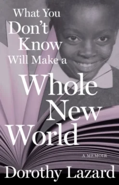 What You Don't Know Will Make a Whole New World