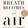 When Breath Becomes Air
