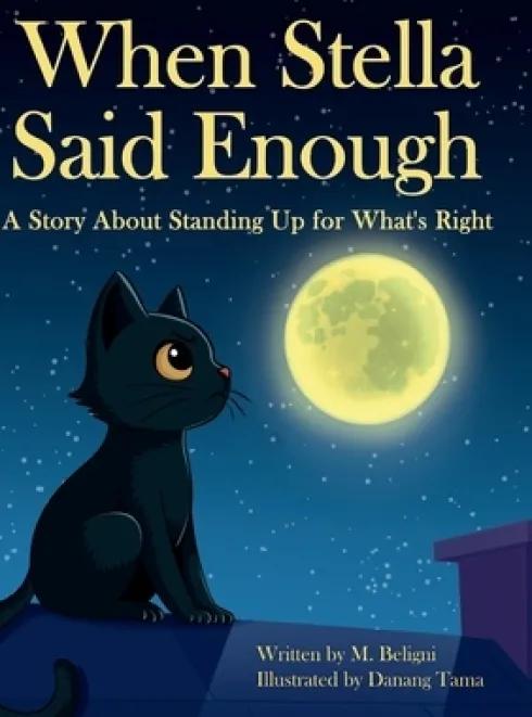 When Stella Said Enough - A Story About Standing Up For What's Right