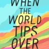 When the World Tips Over