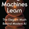 Why Machines Learn