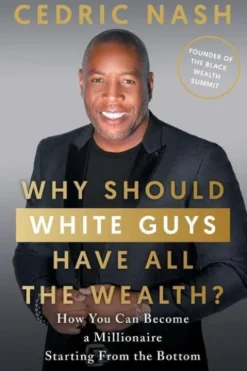 Why Should White Guys Have All the Wealth?