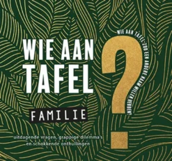 Wie aan tafel? Familie