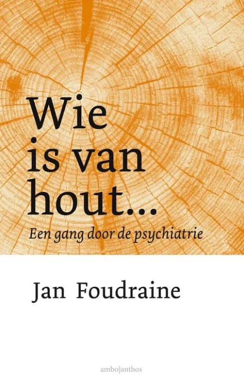 Wie is van hout...