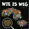 Wie is weg?