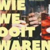Wie we ooit waren