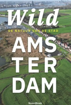Wild Amsterdam
