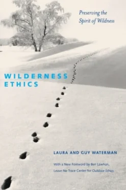 Wilderness Ethics