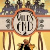 Wild's End Book One
