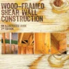 Wood-Framed Shear Wall Construction--an Illustrated Guide