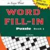 Word Fill-In Puzzle Book 1