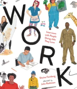 Work: Interviews with People Doing Jobs They Love
