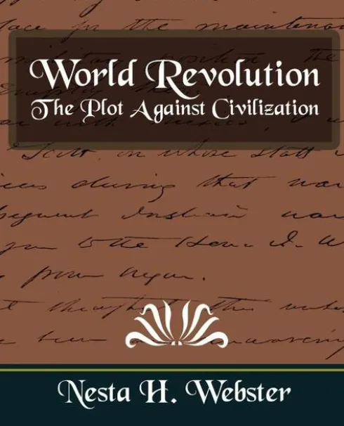 World Revolution the Plot Against Civilization (New Edition)