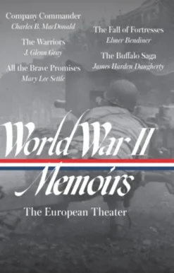 World War II Memoirs: The European Theater (LOA #385)