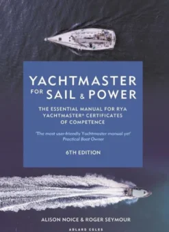 Yachtmaster for Sail and Power 6th edition