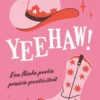 Yeehaw!