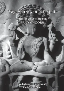 Yoga-Sutra Patanjali vertaling en commentaar Frans Moors