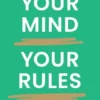Your Mind, Your Rules