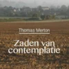 Zaden van contemplatie