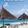 Zanzibar: Travel Guide