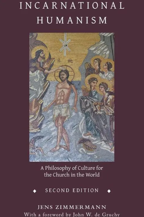 Zimmermann, J: Incarnational Humanism